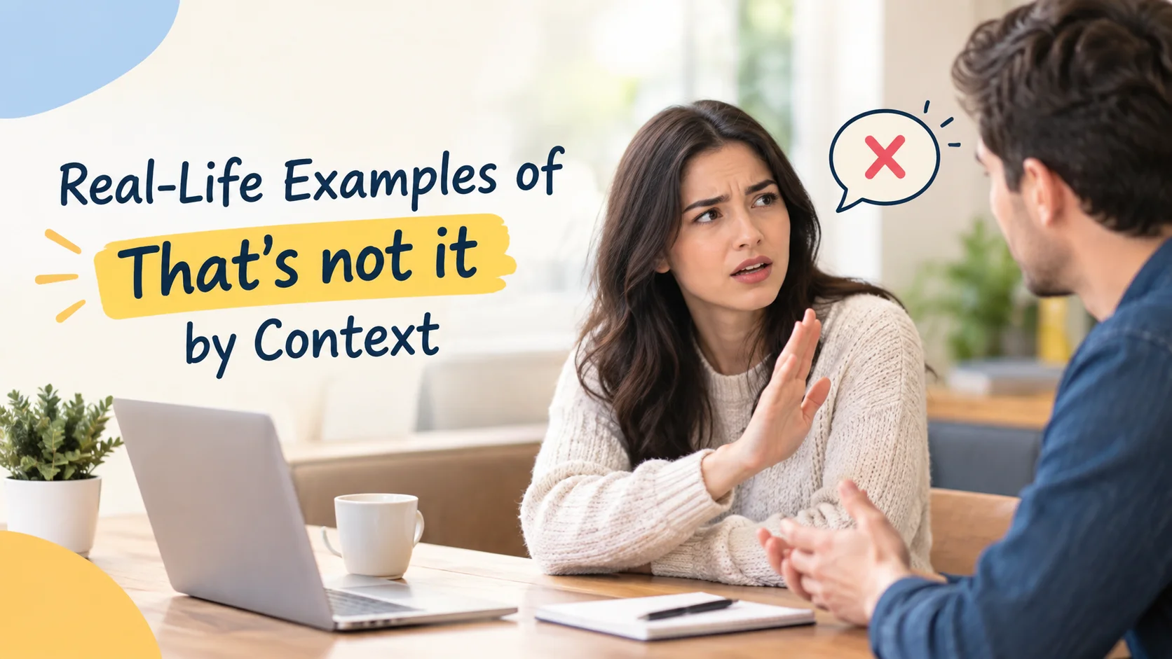 Real-Life Examples of That’s not it by Context