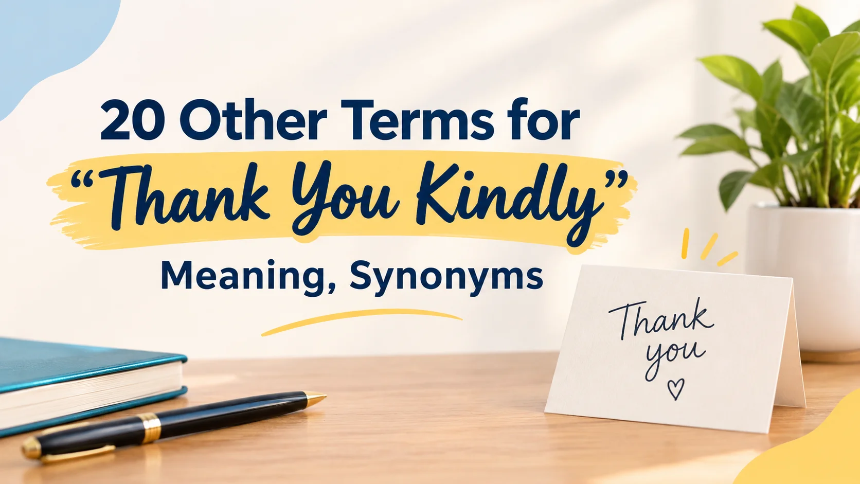 Other Terms for Thank You Kindly Meaning, Synonyms