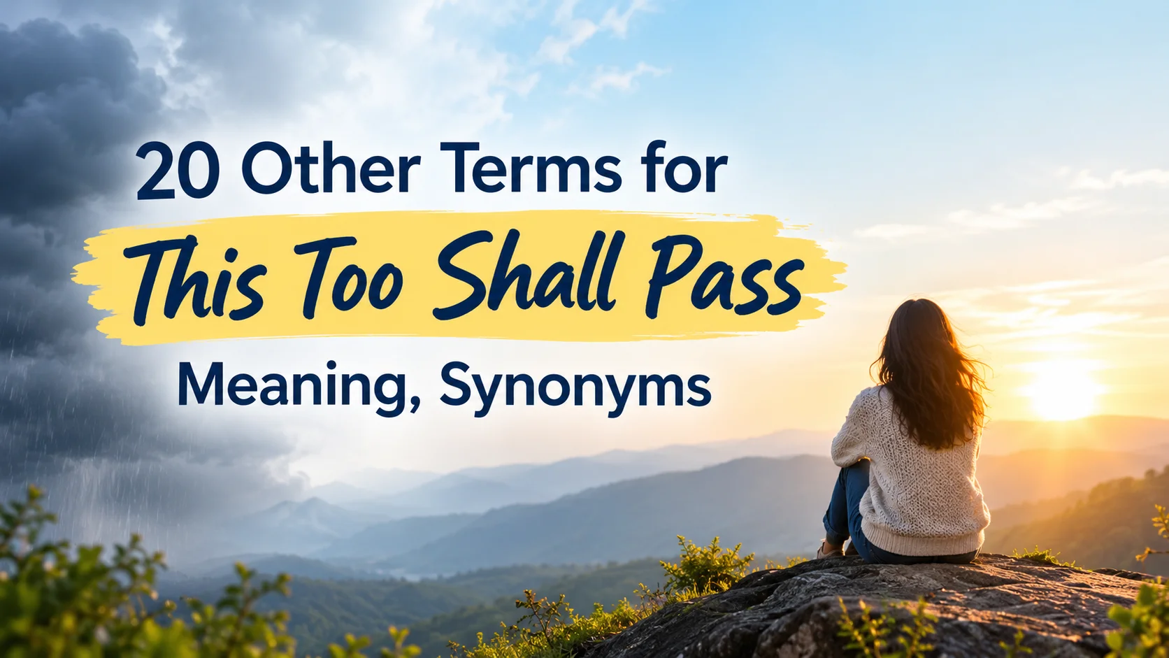 Other Terms for This Too Shall Pass Meaning, Synonyms